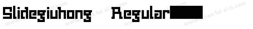 Slidegiuhong Regular字体转换